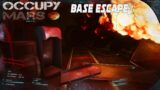Escaping The Base | Occupy Mars Pt 2 | Gameplay | Lets play