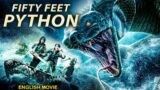 FIFTY FEET PYTHON – Hollywood English Movie | Latest Hollywood Snake Action Adventure Full Movie HD