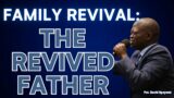 Family Revival : The Revived Father I | Open Heavens Service | June 18 2023