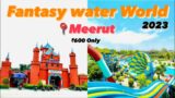 Fantasy World Water Park Meerut 2023 | Cheapest Water Park In Delhi NCR | Pawan Vlogs