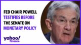 Fed Chair Jerome Powell testifies before the Senate on Semiannual Monetary Policy Report