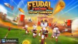 Feudal Friends (Demo) : Online Co-op Campaign ~ Normal – Full Gameplay Walkthrough (No Commentary)