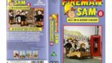 Fireman Sam 6: All in a Good Cause (1991 UK VHS)