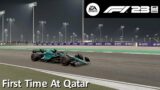 First F1 23 Video and My First Time at Qatar Was a Blast