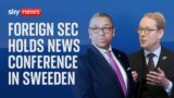Foreign Secretary James Cleverly MP holds news conference with Swedish counterpart