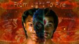 From Light To Fire