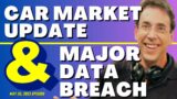 Full Show: Car Market Update and Major Data Breach