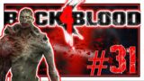 GRAVE DANGER | BACK 4 BLOOD #31
