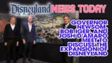 Governor Newsom, Bob Iger, and Josh D'Amaro Meet to Discuss the DisneylandForward Expansion
