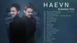 HAEVN GREATEST HITS – FULL ALBUMS HOLY GROUND & EYES CLOSED – HAEVN ULTIMATE PLAYLIST 1H30