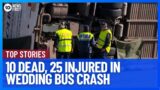 Horror Hunter Valley Wedding Bus Crash Leaves At Least 10 Dead