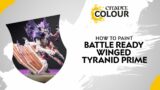 How to Paint: Battle Ready Winged Tyranid Prime