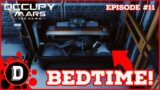 I have a BED and some new WORKBENCHES! [E11] Occupy Mars: The Game