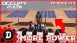 I need LARGER SOLAR panels! [E10] Occupy Mars: The Game