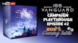 ISS Vanguard Campaign Playthrough Ep. 2