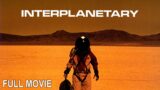 Interplanetary | Full Sci-Fi Movie