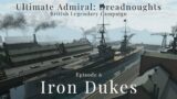 Iron Dukes – Episode 6 – British Legendary Campaign