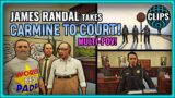 JAMES RANDAL TAKES CARMINE TO COURT! MULTI-POV!