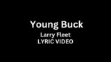 Larry Fleet – Young Buck (Lyric Video)