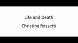 Life and Death – Christina Rossetti