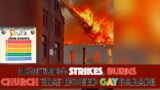 Lightning Strikes, Burns Church That Hosted GAY Parade