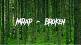MRap – Broken (Official Lyrics Video)