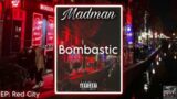 Madman – Bombastic (Video Clip Official) Prod By. Flame Beats. EP: Red City