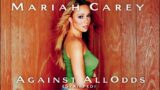 Mariah Carey – Against All Odds (Stripped)