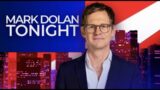 Mark Dolan Tonight | Friday 9th June