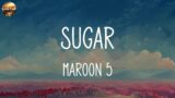 Maroon 5 – Sugar (Lyrics) Love The Way You Lie, Eminem, No Lie, Sean Paul