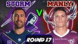 Melbourne Storm vs Manly Sea Eagles | NRL ROUND 17 | Live Stream Commentary