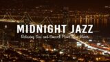 Midnight Jazz Instrumental Music – Slow Sax Jazz Music – Ethereal Piano Jazz for Relax,Night,…