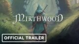 Mirthwood – Official Announcement Teaser Trailer
