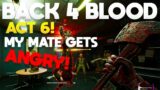 My Mate get VERY ANGRY Playing Back 4 Blood NO HOPE! (ACT 6)