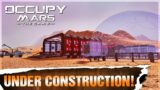 NEW BASE! Construction Begins! in Occupy Mars