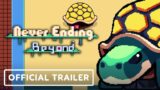 Never Ending Beyond – Official Trailer