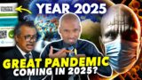 Next Pandemic In 2025? Global Health Passport In July 2023.Greatest Pandemic Nobody Is Preparing For