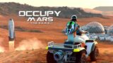 Occupy Mars Full Blown Madman Insane Challenge Continues