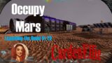 Occupy Mars- S1, E8, | Expanding the Base!