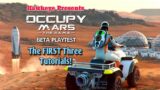 Occupy Mars – The Game | BETA PLAYTEST: The FIRST Three Tutorials!