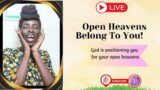 Open Heavens//Your Time Of Open Heavens Is Now!