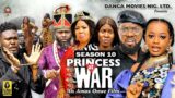 PRINCESS AT WAR (SEASON 10){TRENDING NEW NIGERIA  MOVIE}-2023 LATEST NIGERIAN NOLLYWOOD MOVIE