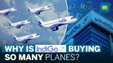 Paris Air Show | Decoding Indigo’s Record 500 Airbus Aircraft Order |  Sky Is Not The Limit!
