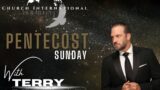 Pentecost Sunday with Terry Tripp 5/28/2023