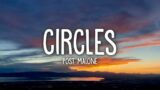Post Malone – Circles (Lyrics)