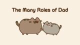 Pusheen: The Many Roles of Dad