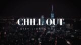 Relaxing Chillout City Beats Lounge Music
