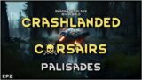 RimWorld Crashlanded Corsairs – Palisades // EP2