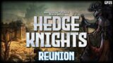 RimWorld Hedge Knights – Reunion // EP25