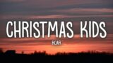 Roar – Christmas Kids (Lyrics)